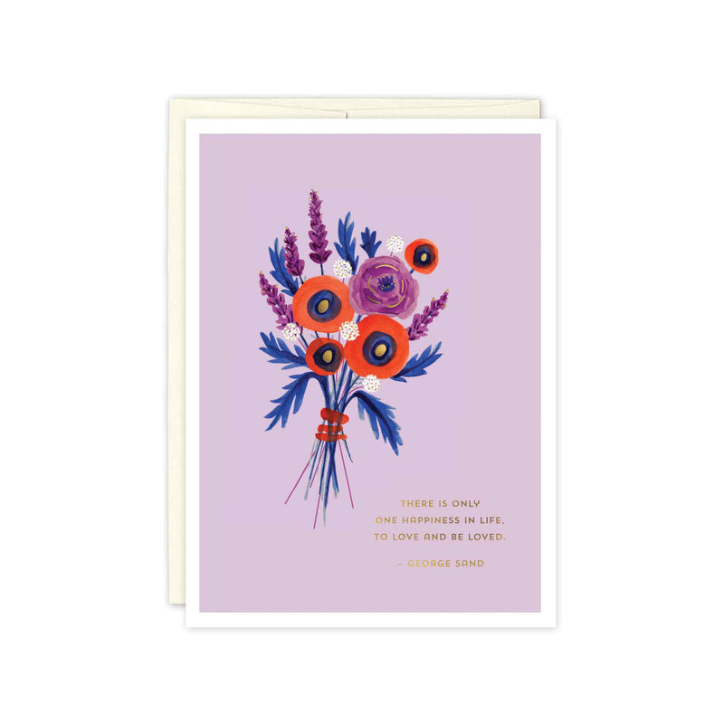 red and blue poppies, a purple rose, and purple lavender flowers make up a fantastical floral bouquet on a lavender purple background. Text is a quote from George Sand which reads, "there is only one happiness in life, to love and be loved. Perfect for a wedding, engagement, or moving in together.